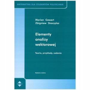 Elementy analizy wektorowej Teoria, przykłady, zadania