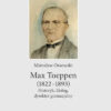 Max Toeppen (1822–1893) Historyk, filolog, dyrektor gimnazjalny - obrazek 2