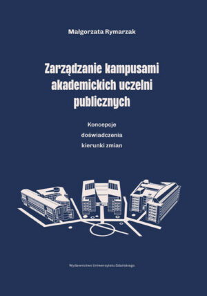 Zarządzanie kampusami akademickich uczelni publicznych