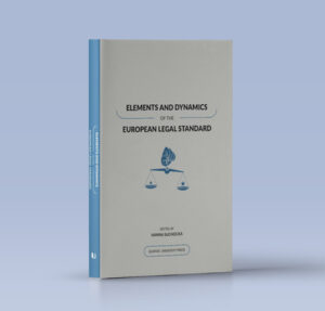 Elements and Dynamics of the European Legal Standard