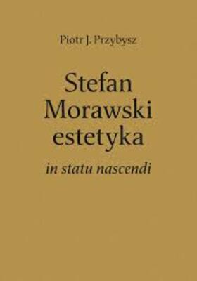 Stefan Morawski estetyka in statu nascendi - obrazek 2
