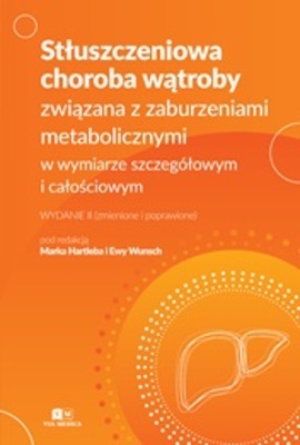 Stłuszczeniowa choroba wątroby związana z zaburzeniami metabolicznymi wyd. II