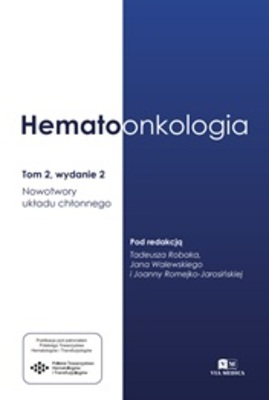 Hematoonkologia Tom 2 wyd. II Nowotwory układu chłonnego