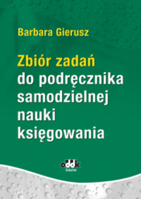 Zbiór zadań do podręcznika samodzielnej nauki księgowania ODDK wyd. 2025
