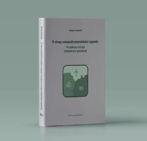 W stronę samopodtrzymywalności regionów Perspektywa strategii inteligentnych specjalizacji