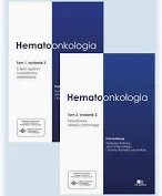 Hematoonkologia Tom 1 - 2 wyd. II