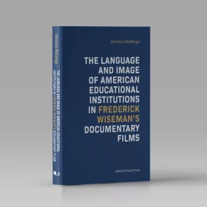 The Language and Image of American Educational Institutions in Frederick Wiseman’s