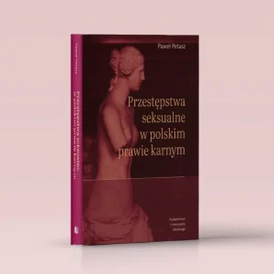 Przestępstwa seksualne w polskim prawie karnym