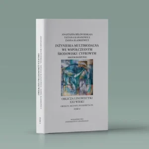 Inżynieria multimodalna we współczesnym środowisku cyfrowym Sektor rozrywki