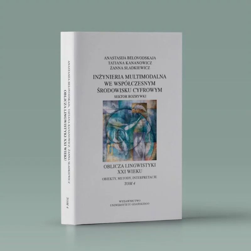 Inżynieria multimodalna we współczesnym środowisku cyfrowym Sektor rozrywki