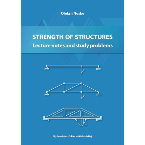 Strength of Structures Lecture notes and study problems