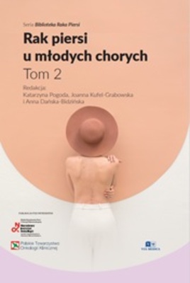 Rak piersi u młodych chorych Tom 2 Biblioteka Raka Piersi