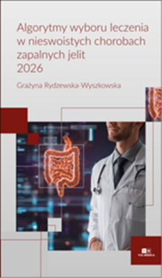 Algorytmy wyboru leczenia w nieswoistych chorobach zapalnych jelit 2026