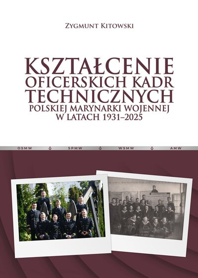Kształcenie oficerskich kadr technicznych Polskiej Marynarki Wojennej w latach 1931-2025
